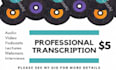 deliver accurate and professional transcription