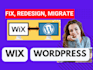 create, redesign, customize, transfer, migrate wordpress wix