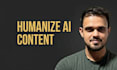 expertly humanize, rewrite, and copy edit your ai content