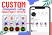 create customized icons for instagram story highlight  cover