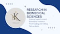 deliver high quality research work in biomedical sciences