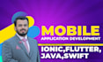 develop android app, IOS app and mobile application