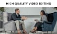 do video editing of client testimonials