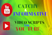 write a catchy and informative youtube script