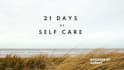 provide you 21 days of self care program