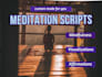 write original guided meditation scripts