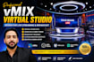 create custom design virtual studio for vmix