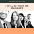 be your human resources manager