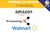 do walmart to amazon dropshipping listings