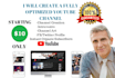 create a fully optimized youtube channel