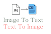 do convert image to text and text to image in 2 hours