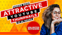 design attractive youtube thumpnails in 24 hours