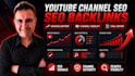 help your youtube channel rank better with SEO backlinks