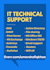 provide technical support for IT infrastructure