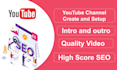 create youtube channel, logo, video, SEO and develop content