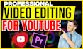 do professional video editing for your youtube channel