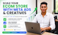 be your meta ads manager for ecom store with high converting creatives