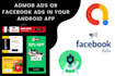 integrate admob ads or facebook ads in your android app
