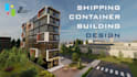 design shipping container homes,  restaurants and more