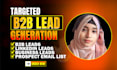 do b2b lead generation, linkedin prospecting, and targeted email list building