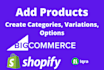 add migrate edit shopify bigcommerce shopify store products