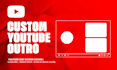 make perfect youtube custom end card screen outro video for channel
