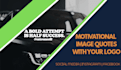 design unique motivational image quotes with your logo