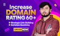 increase domain rating ,increase ahrefs DR 60