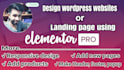 design wordpress website or landing page using elementor pro