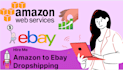 do amazon to ebay dropshipping listing