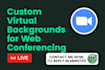 design custom zoom virtual meeting background