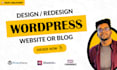 do wordpress website development, design or redesign wordpress blog