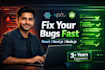 fix bugs in your react, nextjs or nodejs application