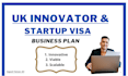 write a business plan for the UK innovator and startup visa