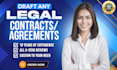be your business lawyer and draft legal contract, agreement