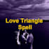 cast ancient love triangle spell