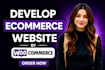 develop for you ecommerce website by woocommerce wordpress website