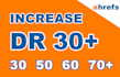 increase ahrefs domain rating DR to 30 plus