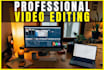 do professional video editing
