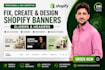 design shopify banner, hero section and header professionally