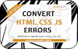 do fixes your html, css errors