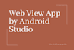 convert your website into android app by android studio