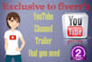 make a youtube channel trailer