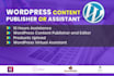 be your wordpress content publisher or wordpress assistant