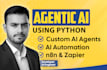 build ai agents, agentic ai or ai automation workflows in python, zapier, n8n