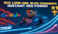 boots your website with 150 blog comment low obl or manual