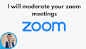 moderate your zoom meetings