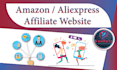 be your amazon or ali express affiliate website developer