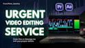 provide urgent video editing service within 24hrs