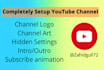 setup youtube channel logo,art, intro outro video